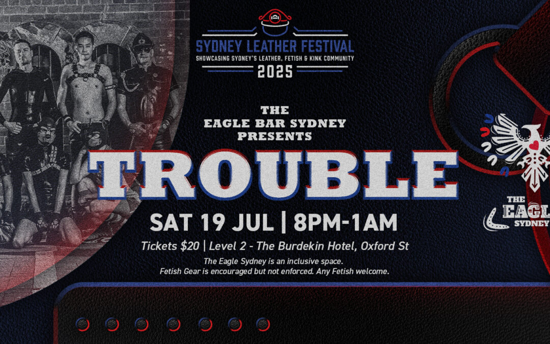 SLF25 – Trouble – Eagle Bar Sydney
